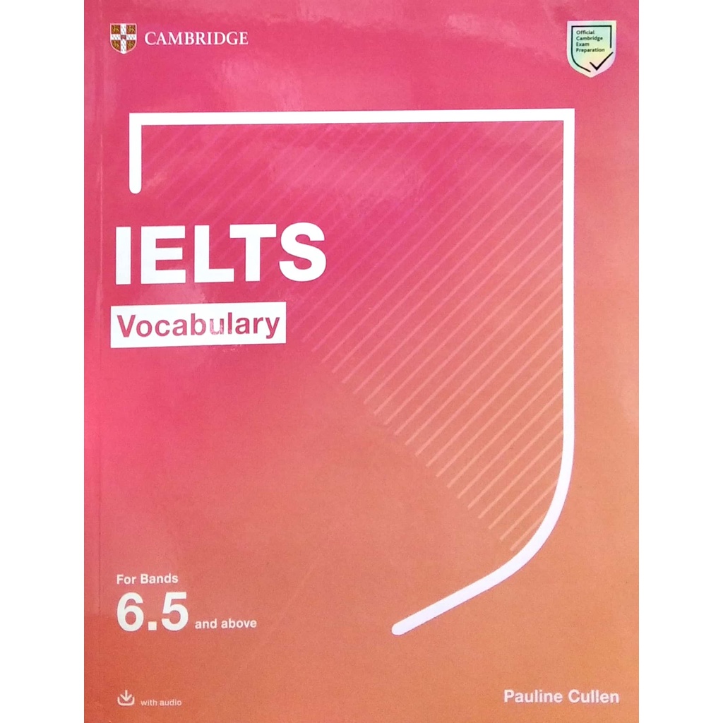 IELTS Vocabulary For Bands 6.5 And Above With Answers And Downloadable Audio