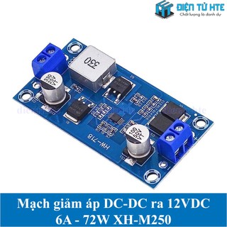 Mạch giảm áp dc-dc ngõ ra 12v 6a 72w - xh-m250