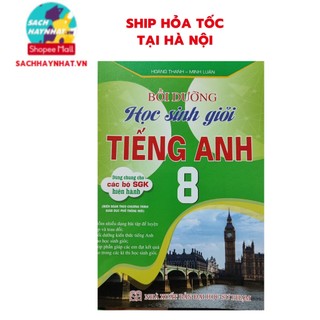 Sách - Bồi dưỡng học sinh giỏi tiếng anh 8 ( Dùng chung cho các bộ sgk hiện hành)