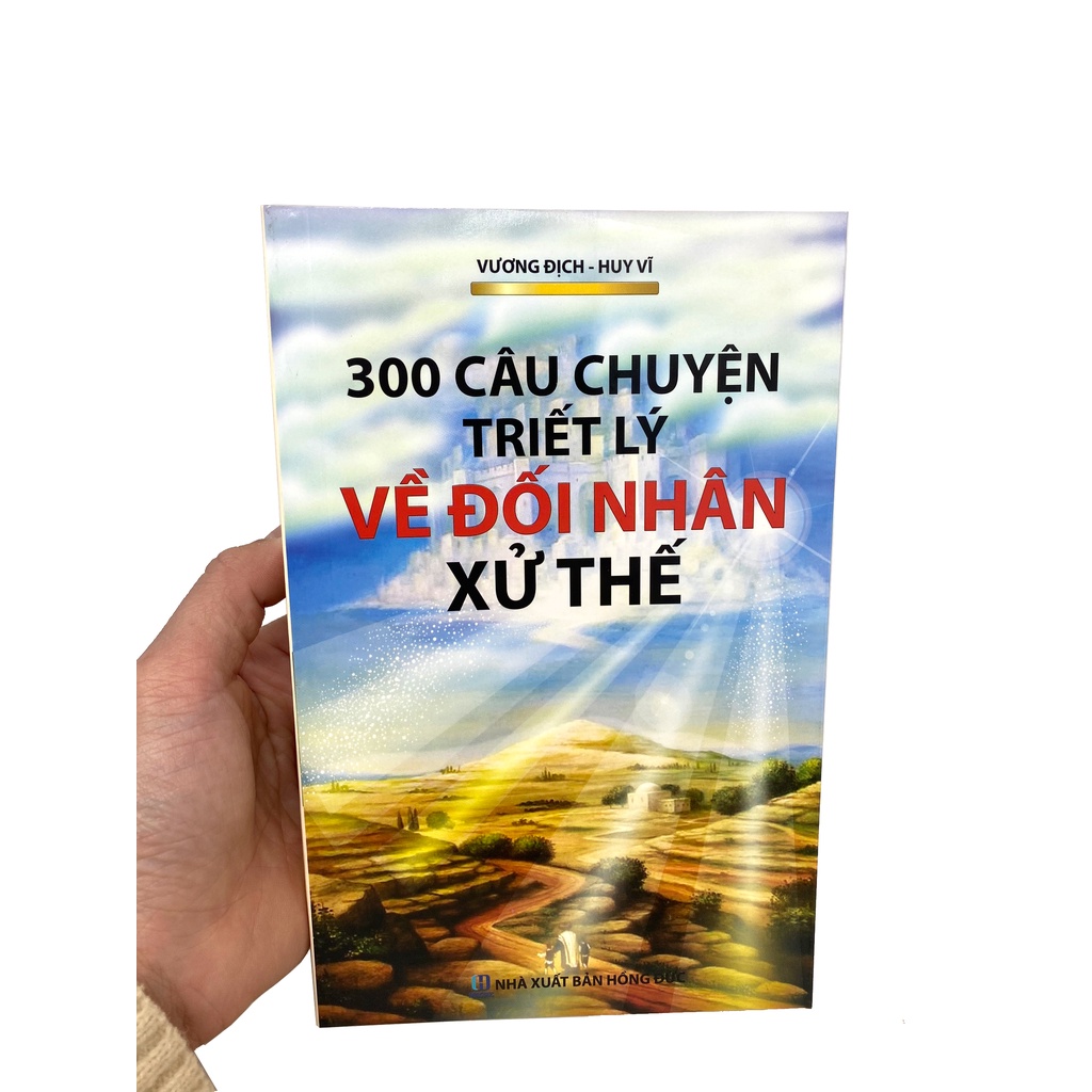 Sách 300 Câu Chuyện Triết Lý Về Đối Nhân Xử Thế