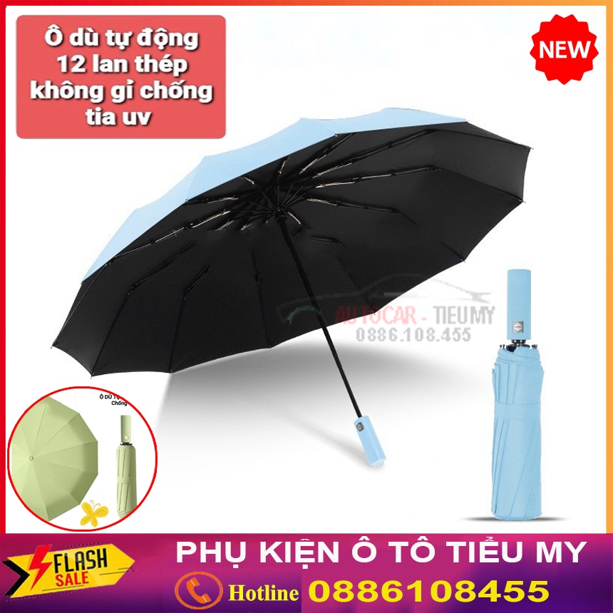 Ô Dù Che Mưa Che Nắng 12 Nan Tự Động Gấp Gọn,Thép Chịu Lực Tốt. Chất Liệu Vải Dù Chống Tia UV