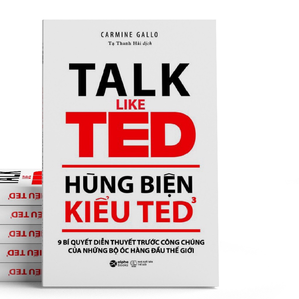 Sách - Hùng Biện Kiểu Ted 3 - 9 Bí Quyết Diễn Thuyết Trước Công Chúng Của Những Bộ Óc Hàng Đầu Thế Giới  159K