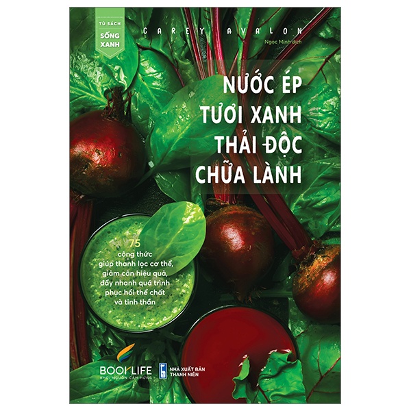 Sách Nước Ép Tươi Xanh Thải Độc Chữa Lành