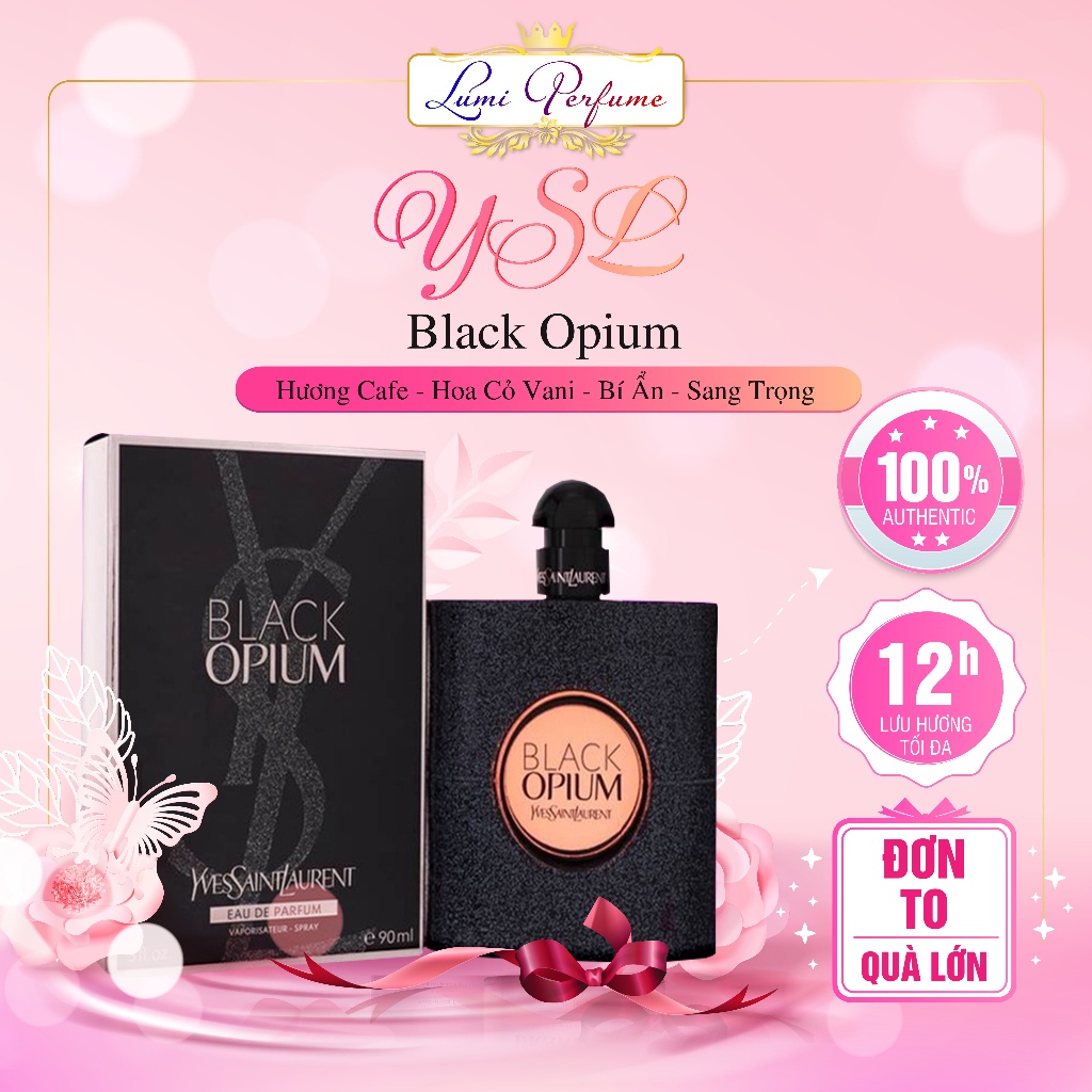 Nước Hoa Nữ Lưu Hương Cực Lâu ??? Black Opium Edp Hương Thơm Đê Mê, Quyến Rũ Lòng Người - Lumiperfume