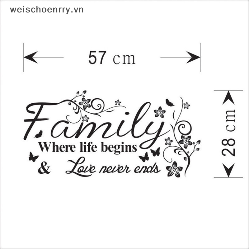 Decal Dán Tường Câu Nói &quot;family where life Starts and love never ends&quot;