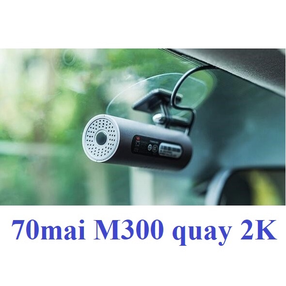 70mai M300 Camera hành trình 70mai Dash Cam độ phân giải 2K TẶNG tẩu 2 USB điện áp KÈM THẺ NHỚ tốc độ cao