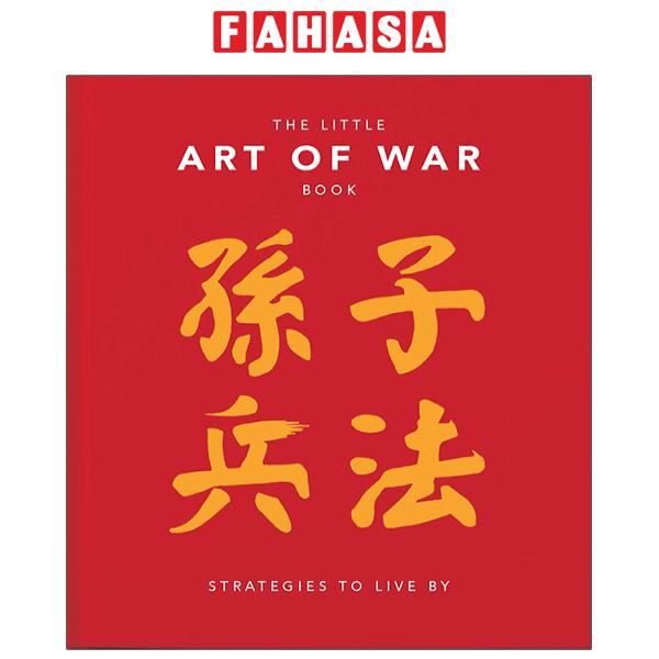 The Little Art Of War Book: Strategies To Live By