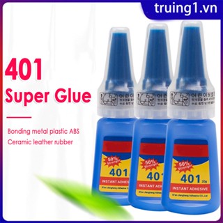 Keo dán 401 Cao su Kim loại Nhựa Gỗ Kính vỡ Keo dán toàn diện mạnh mẽ Keo dán giày chắc chắn Keo chống thấm Keo dán cố định Keo khô nhanh Truing1