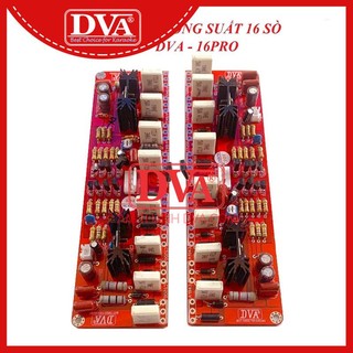 MẠCH CÔNG SUẤT 16 SÒ DVA - 16 PRO