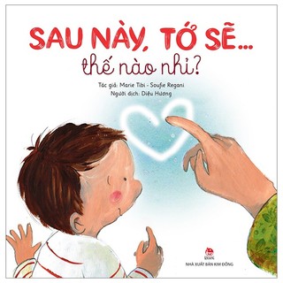 Sách sau này, tớ sẽ… thế nào nhỉ?