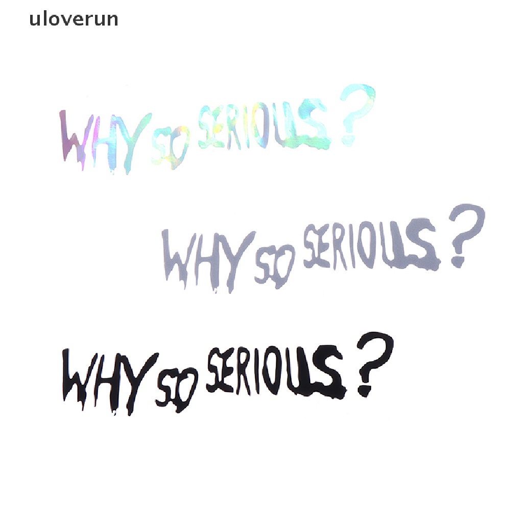 Miếng Dán Trang Trí Xe Hơi Phản Quang In Chữ uloverun Why So Serious Vinyl