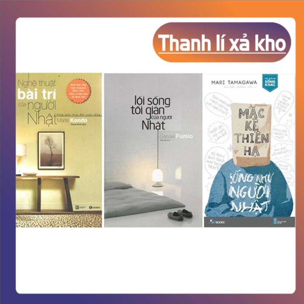 Combo 3 cuốn: Lối sống tối giản của người Nhật, Nghệ thuật bài trí của người Nhật, Mặc kệ thiên hạ sống như người nhật