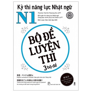 Sách kỳ thi năng lực nhật ngữ n1 - bộ đề luyện thi