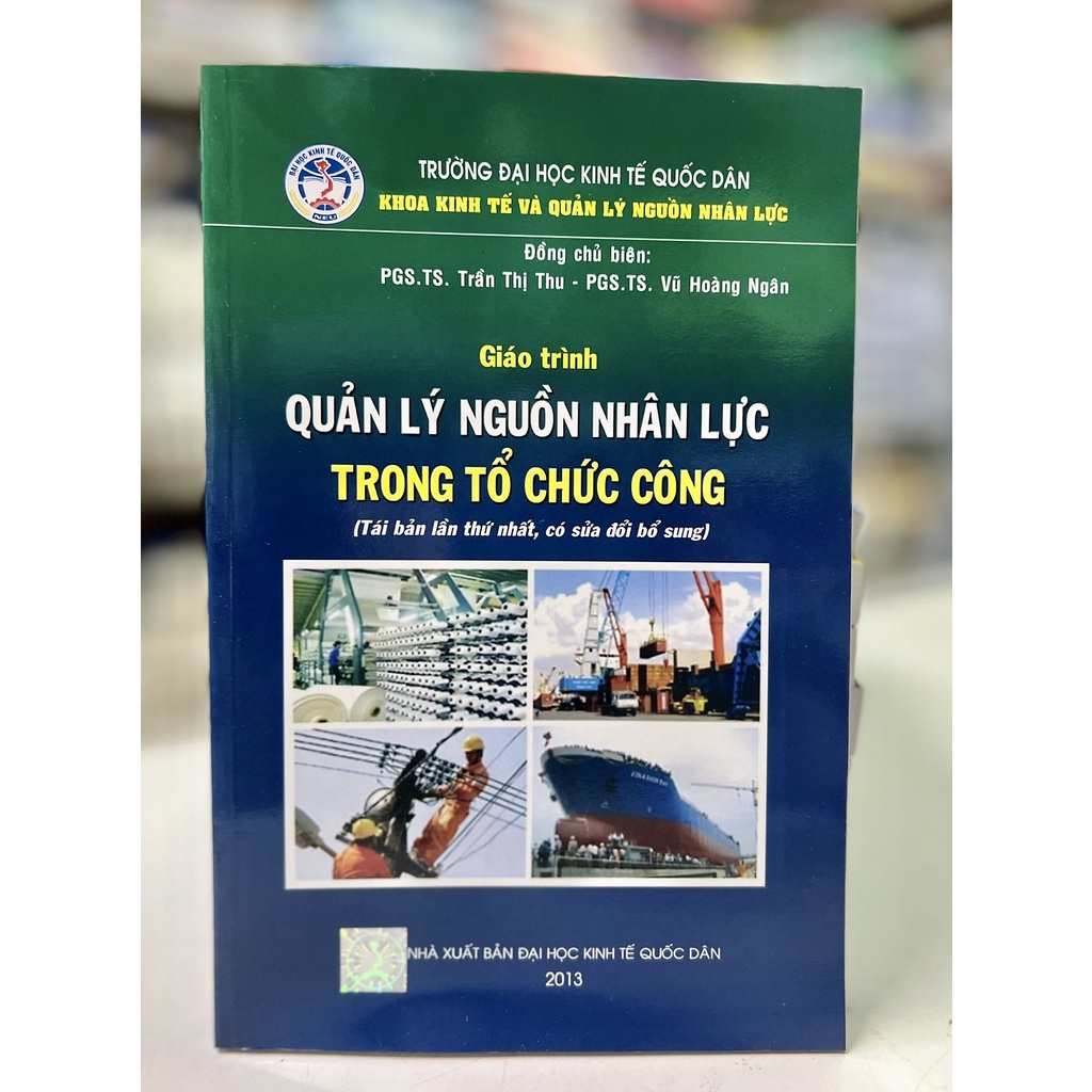Sách - Giáo trình Quản lý nguồn nhân lực trong tổ chức công (tái bản lần thứ nhất, có sửa đổi bổ sung)