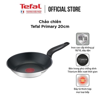 Chảo chiên Tefal Primary phủ Titanium chống dính cao cấp đáy từ