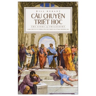 Sách Câu Chuyện Triết Học - The Story Of Philosophy