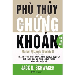 Sách - Phù Thủy Sàn Chứng Khoán (Thế Hệ Mới)