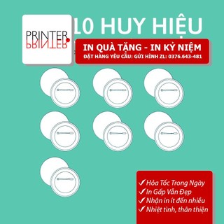  10- 20 Huy hiệu in theo yêu cầu