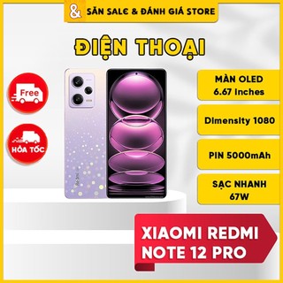 Điện thoại xiaomi redmi note 12 pro - dimensity 1080, màn oled 120hz, pin 5000mah