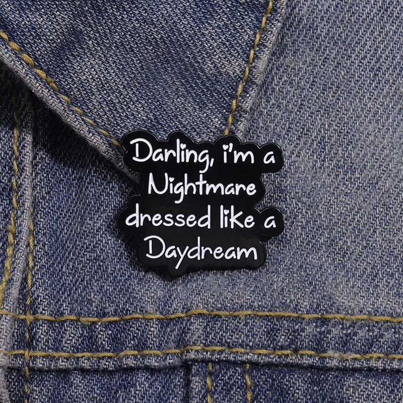 Ghim Cài Áo Hình Nốt Nhạc I Am a Nightmare Dressed Like a Daydream Sáng Tạo