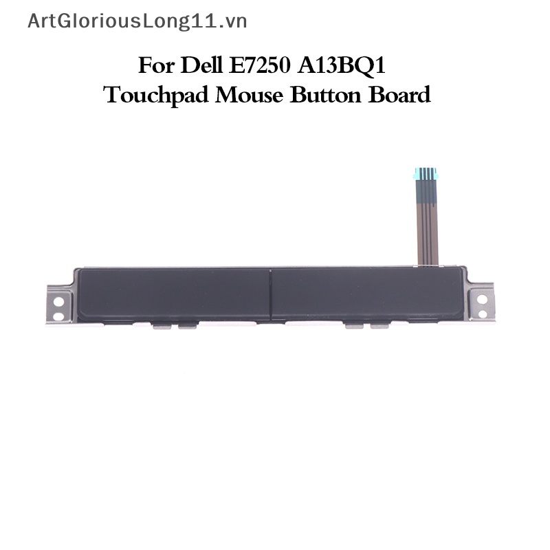 1 Bảng Nút Bàn Phím Cảm Ứng Cho Dell E7250 A13BQ1