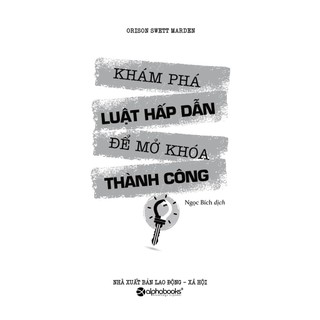 Sách - Khám Phá Luật Hấp Dẫn Để Mở Khóa Thành Công (Tái Bản 2017)