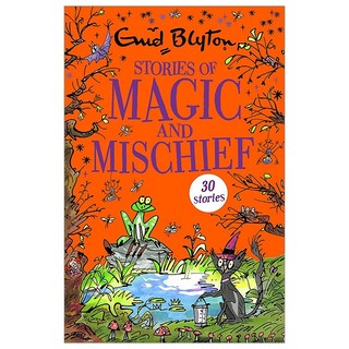 Stories Of Magic And Mischief: Contains 30 Classic Tales
