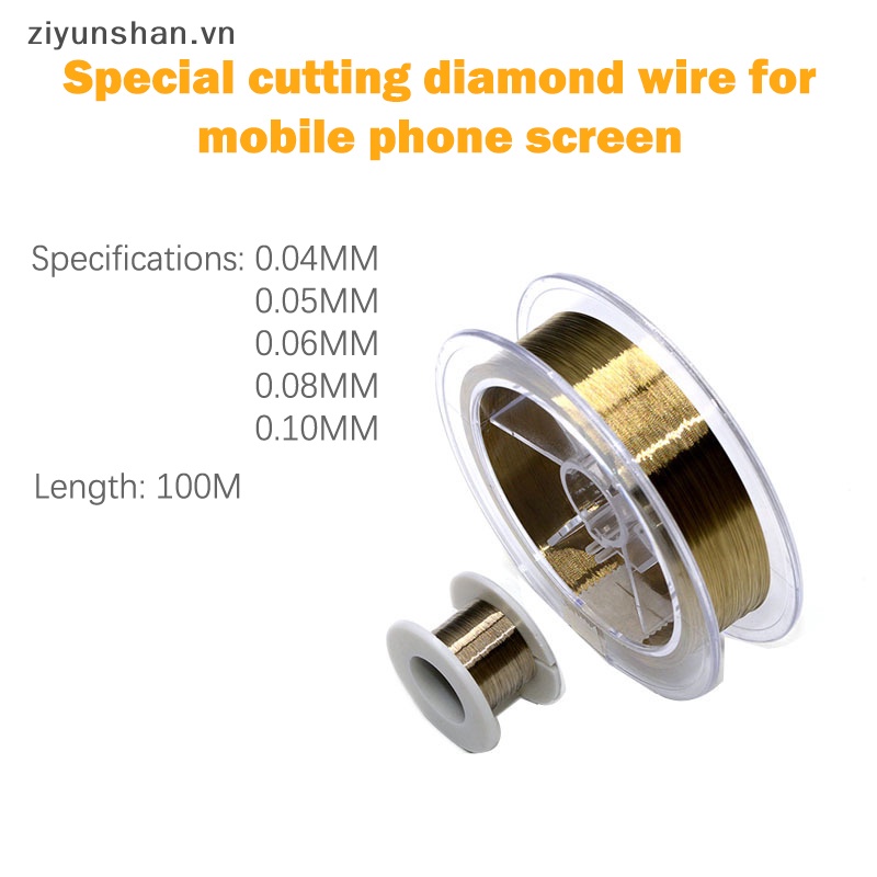 Ziyunshan 100m 0,04 0,05 0,06 0,08 0,1mm thép hợp kim molypden đường cắt màn hình lcd tách dây kim cương công cụ sửa chữa điện thoại vn