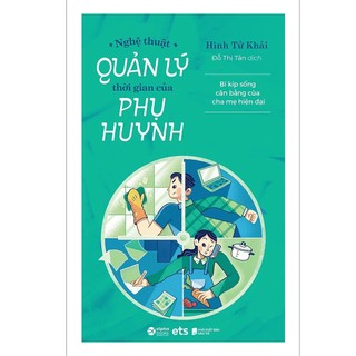 Sách - nghệ thuật quản lý thời gian của phụ huynh