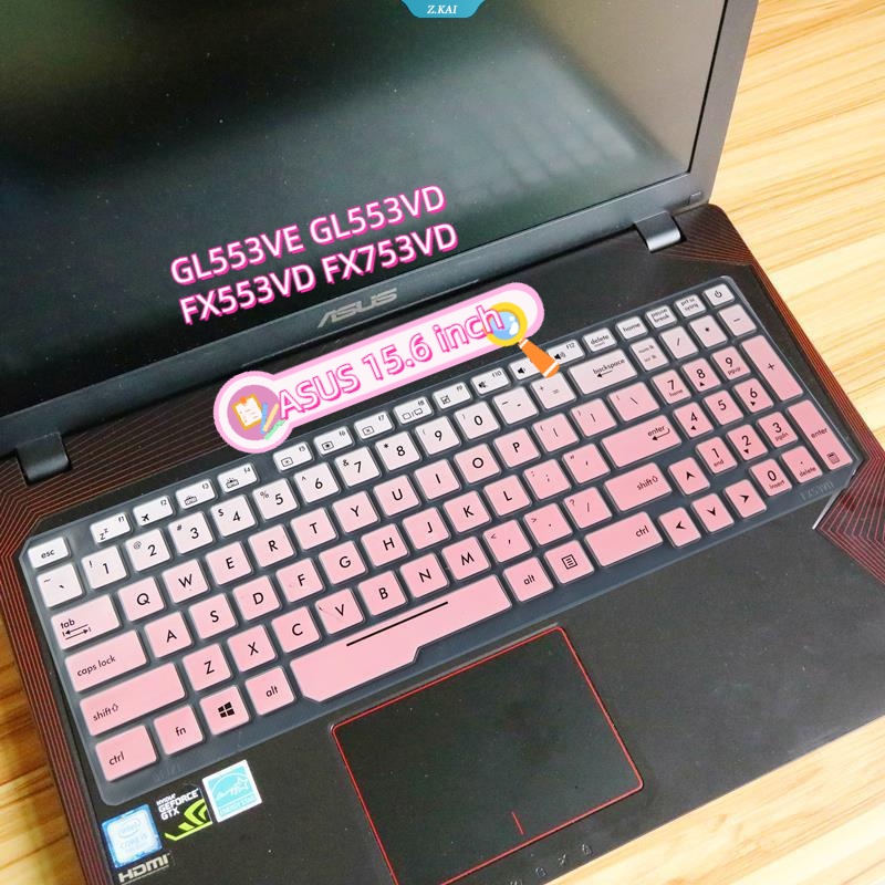 Miếng Dán Bàn Phím Laptop ASUS 15.6 Inch GL553VE GL553VD FX553VD FX753VD Chống Thấm Nước Có Thể Tháo Rời