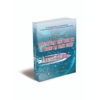 Sách - Giáo trình Quản trị hoạt động Logistics và thương mại doanh nghiệp