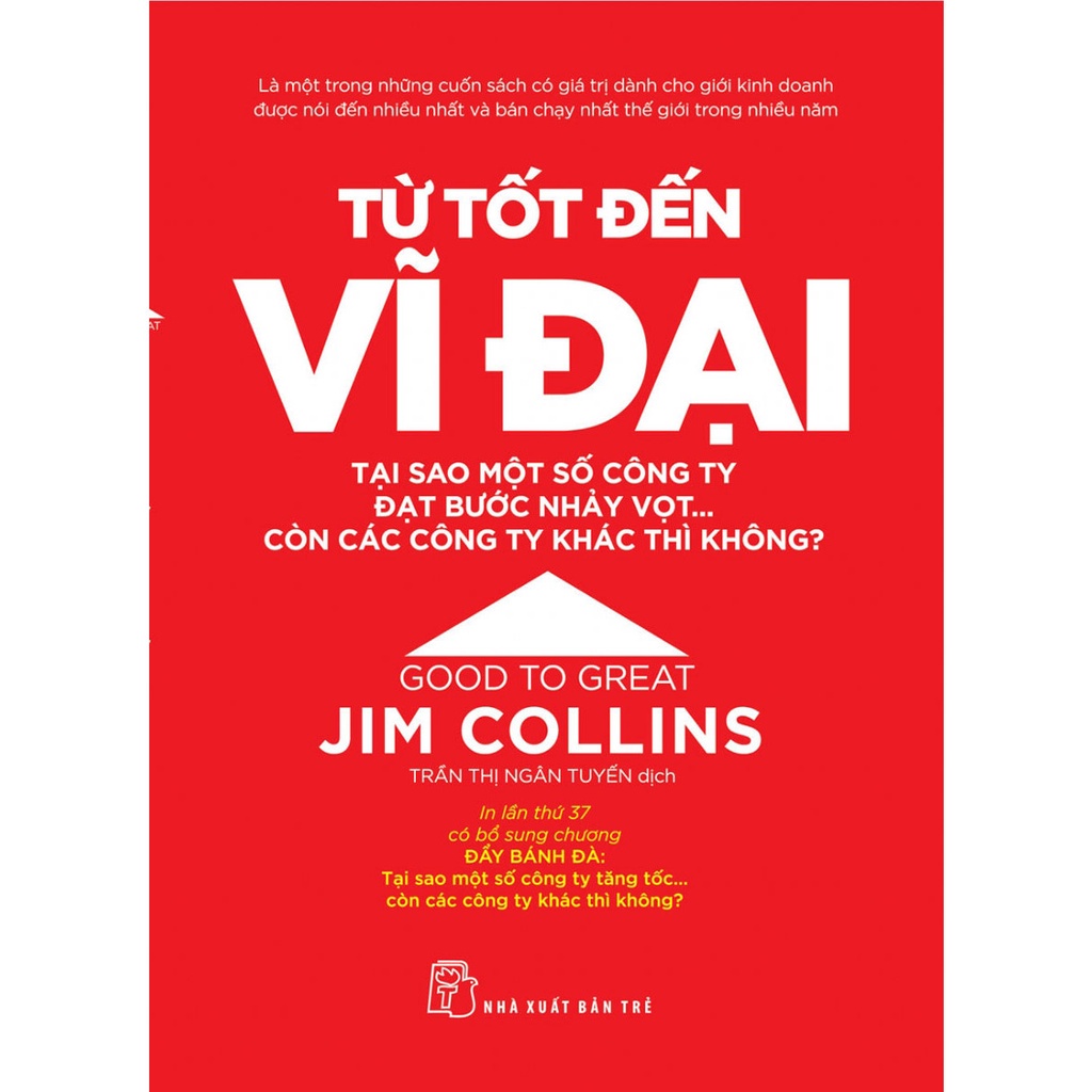 Sách Từ Tốt Đến Vĩ Đại (Tái Bản Mới Nhất) - Jim Collins - NXB Trẻ | BigBuy360 - bigbuy360.vn