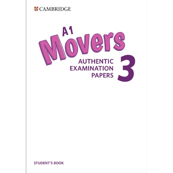 Cambridge English A1 Movers 3 Student's Book: Authentic Examination Papers