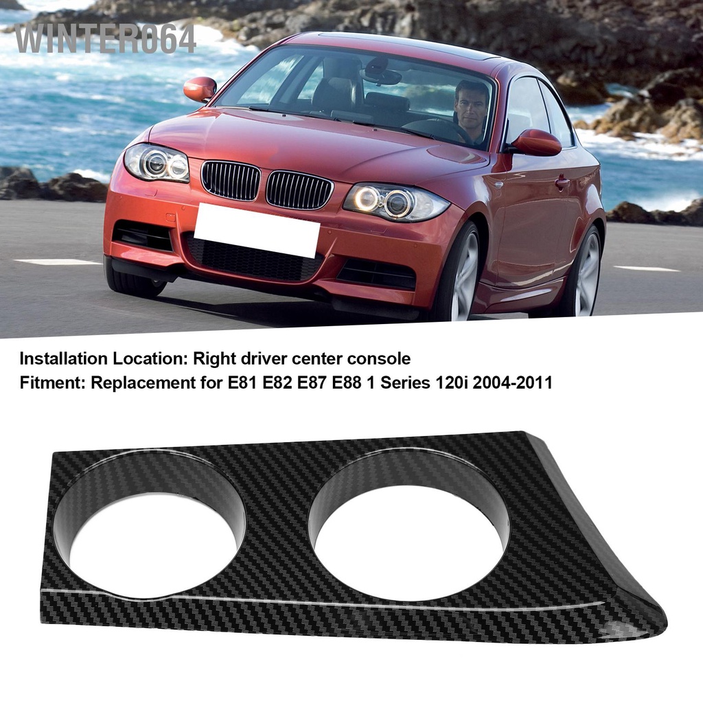 Winter064 Bảng Điều Khiển Trung Tâm Giá Đỡ Cốc Thay Thế Cho E81 E82 E87 E88 1 Series 120i 2004‑2011 RHD