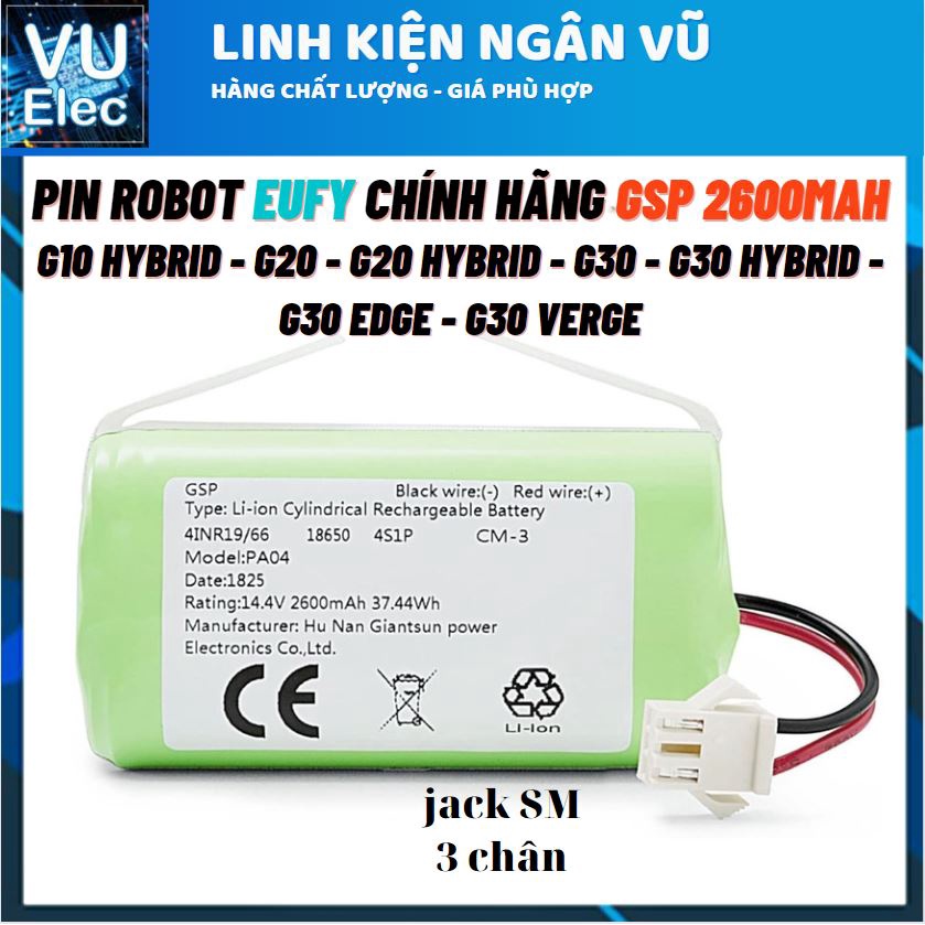 Pin robot hút bụi Eufy: G10 Hybrid - G20 - G20 Hybrid - G30 - G30 Hybrid - G30 Edge - G30 Verge (SM)