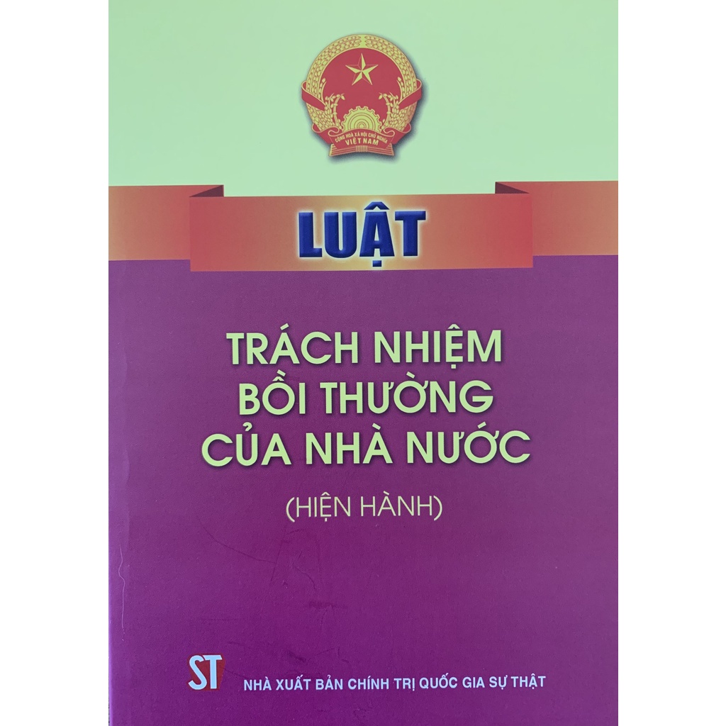 Sách Luật Trách Nhiệm Bồi Thường Của Nhà Nước  - NXB Chính Trị Quốc Gia Sự Thật
