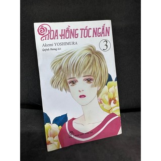 Hoa hồng tóc ngắn, tập 3 . mới 90 % sbm1008