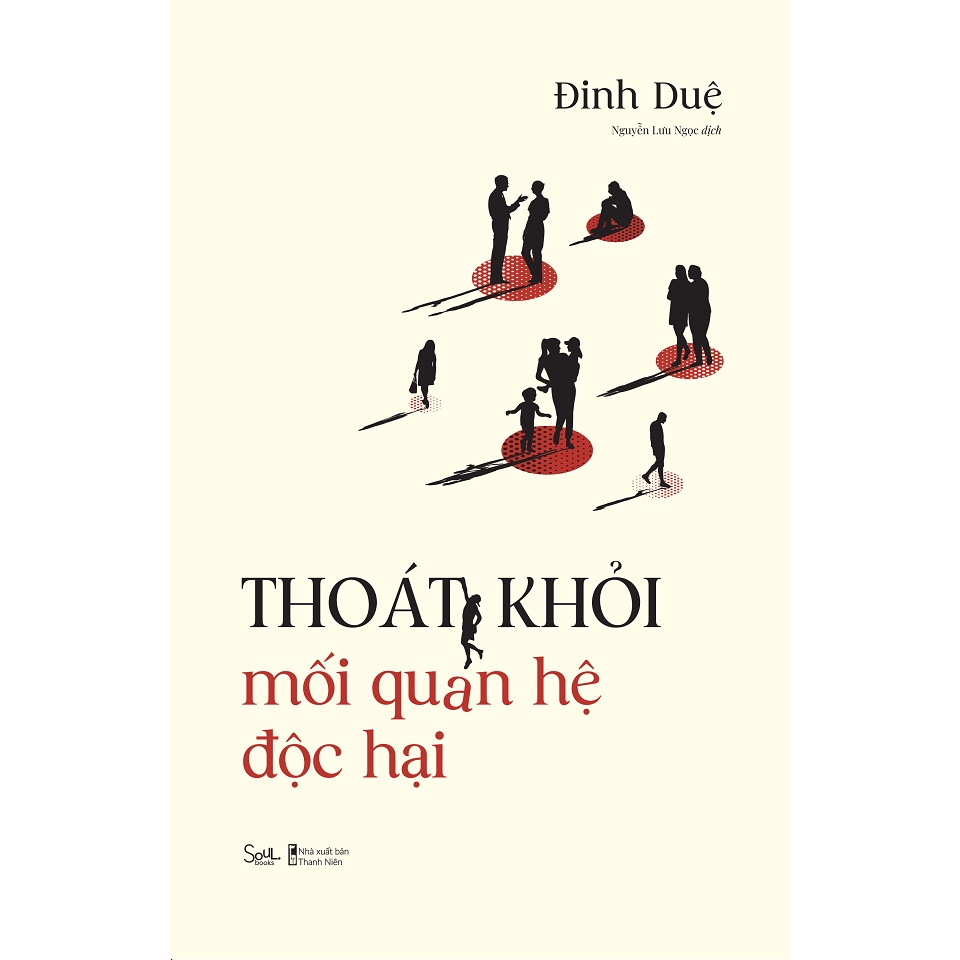 Sách - Thoát Khỏi Mối Quan Hệ Độc Hại (AZ)
