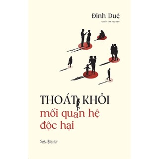 Sách - thoát khỏi mối quan hệ độc hại