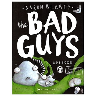 The bad guys - episode 6: alien vs bad guys