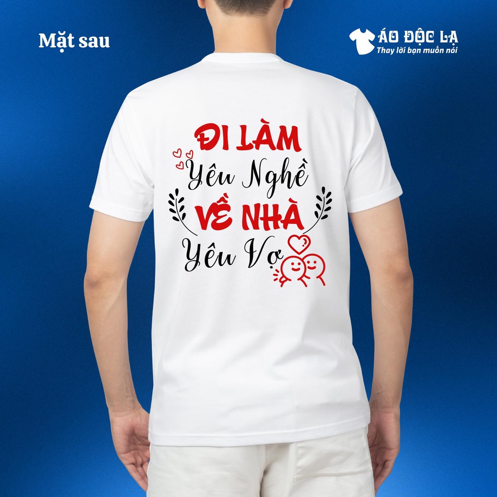 Áo độc lạ - Đi làm yêu nghề - về nhà yêu vợ