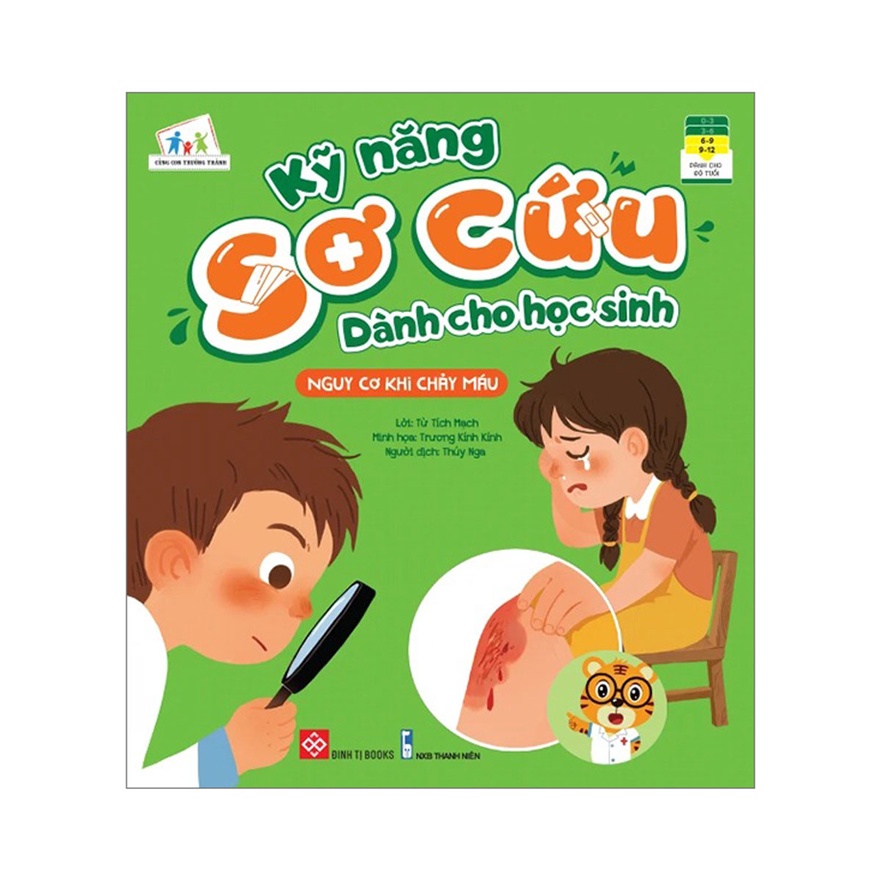 Sách - Kỹ Năng Sơ Cứu Dành Cho Học Sinh - Nguy Cơ Khi Chảy Máu - DTI