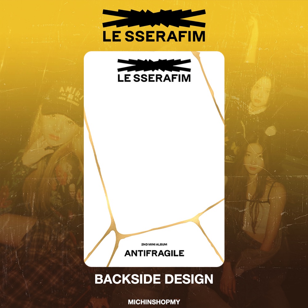 [ PHOTOCARD ] Thẻ Card Bo Góc Thành Viên LE SSERAFIM - Chủ Đề ANTI FRAGILE - Cán Sần Xịn [FANMADE]