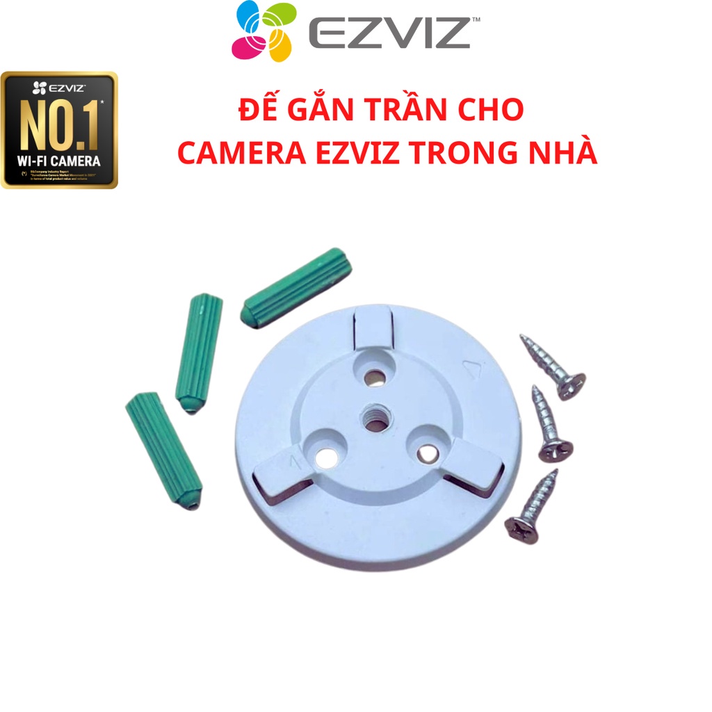 Chân đế gắn trần cho Camera EZVIZ trong nhà, Ezviz C6N, TY1,TY2, C6W...