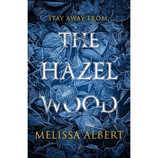 Sách The Hazel Wood (Bìa Mềm)