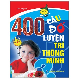 Sách 400 câu đố luyện trí thông minh