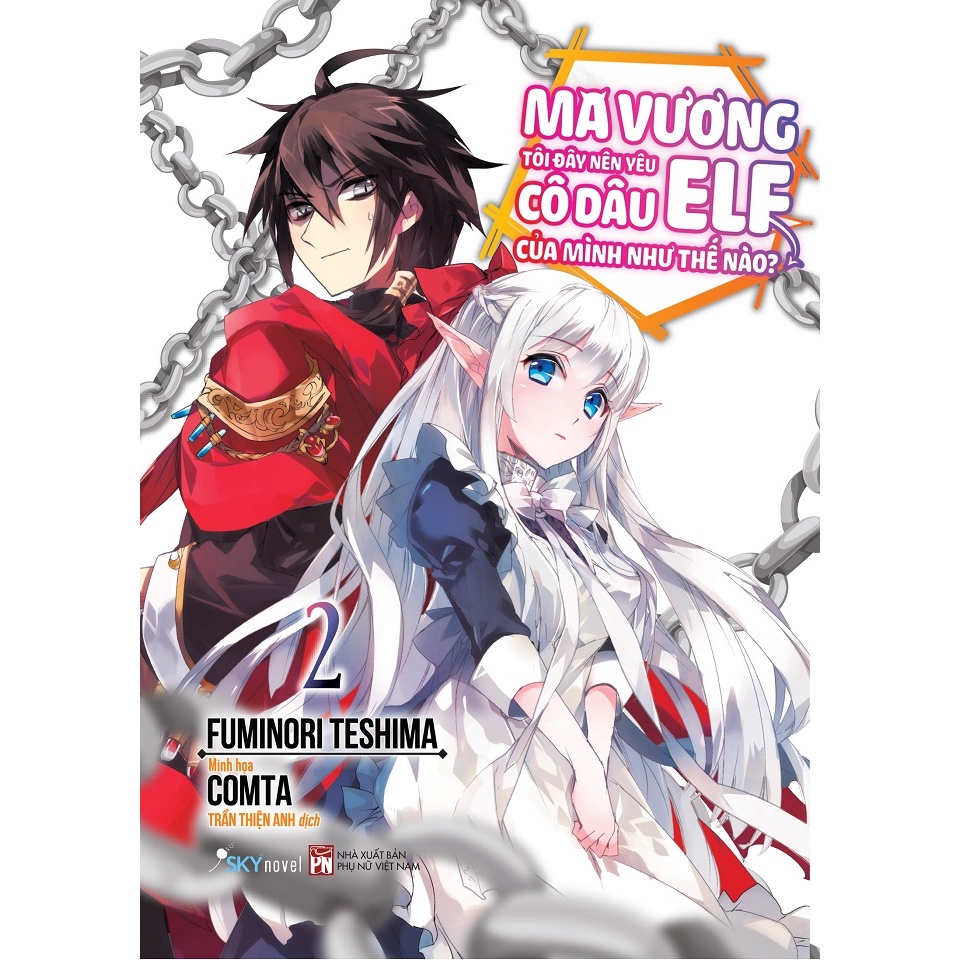 Sách Ma Vương Tôi Đây Nên Yêu Cô Dâu Elf Của Mình Như Thế Nào?  - Bản Quyền