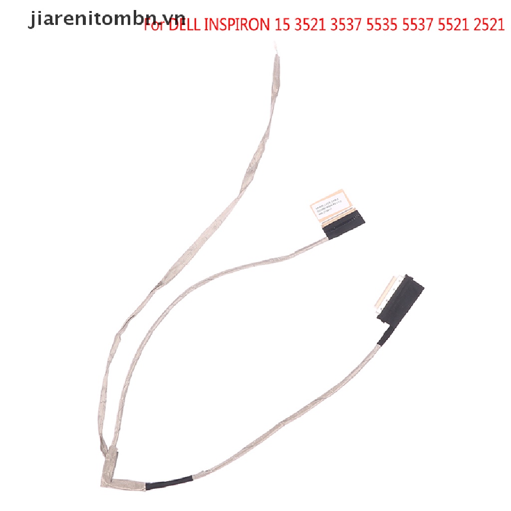 Dây Cáp Màn Hình Cho DELL INSPIRON 15 3521 3537 5535 5537 5521 2521 vn