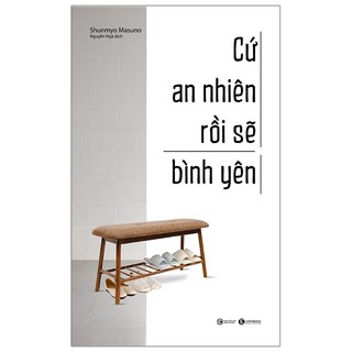 Sách - Cứ an nhiên rồi sẽ bình yên bìa mới