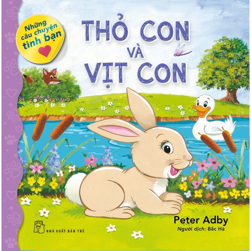 Sách Thỏ Con Và Vịt Con (Những Câu Chuyện Tình Bạn) - Bản Quyền